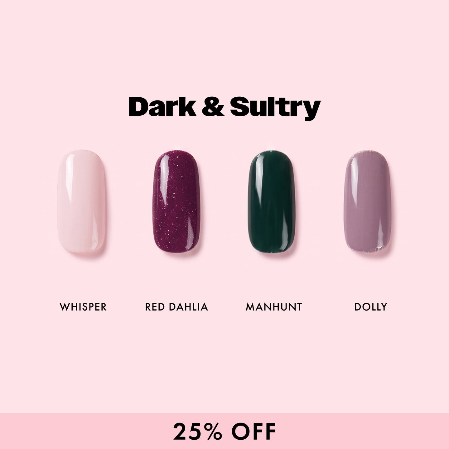 Dark & Sultry